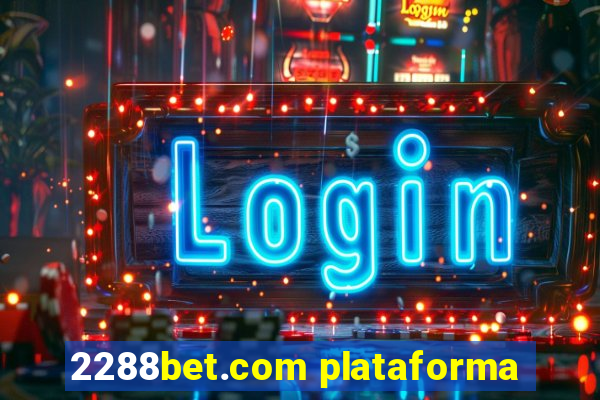 2288bet.com plataforma